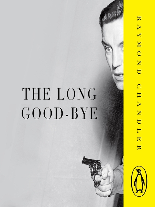 Title details for The Long Good-bye by Raymond Chandler - Available